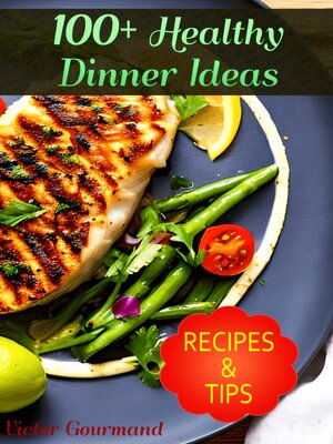 cover image of 100+ Healthy Dinner Ideas